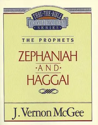 Au fil de la Bible tome 31 : Les prophètes (Sophonie/Haggai), 31 - Thru the Bible Vol. 31: The Prophets (Zephaniah/Haggai), 31