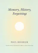 Mémoire, histoire, oubli - Memory, History, Forgetting