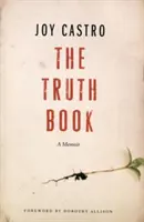 Le livre de la vérité : Un mémoire - The Truth Book: A Memoir