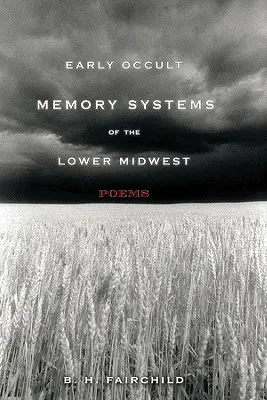 Les premiers systèmes de mémoire occulte du Lower Midwest - Early Occult Memory Systems of the Lower Midwest