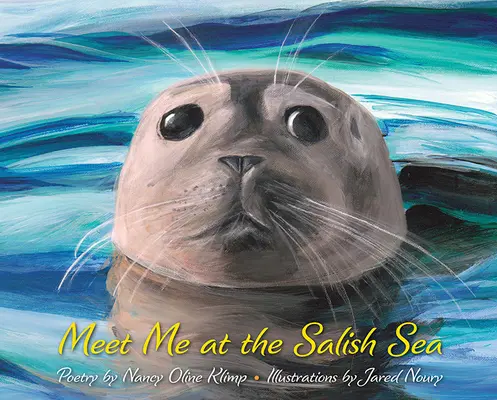 Rencontrez-moi à la mer des Salish - Meet Me at the Salish Sea