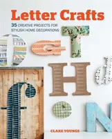 Letter Crafts : 35 projets créatifs pour décorer votre maison avec style - Letter Crafts: 35 Creative Projects for Stylish Home Decorations