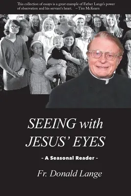 Voir avec les yeux de Jésus - Seeing with Jesus' Eyes