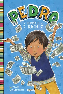 Pedro est riche - Pedro Is Rich