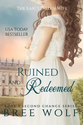 Ruinée et rachetée : La femme déchue du comte - Ruined & Redeemed: The Earl's Fallen Wife