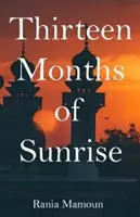Treize mois de soleil levant - Thirteen Months of Sunrise