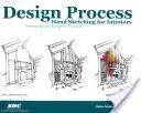 Processus de conception Croquis à la main pour l'intérieur - Design Process Hand Sketching for Interiors