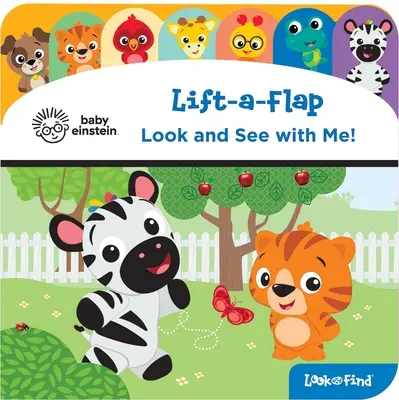 Baby Einstein : Regarde et vois avec moi ! Lift-A-Flap Look and Find - Baby Einstein: Look and See with Me!: Lift-A-Flap Look and Find