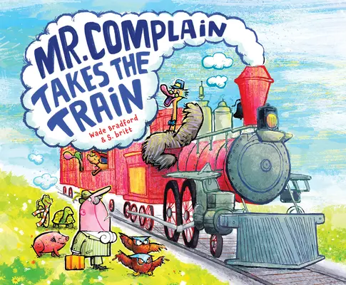 M. Plainte prend le train - Mr. Complain Takes the Train