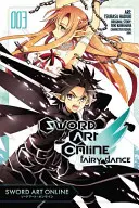 Sword Art Online : Fairy Dance, Vol. 3 (Manga) - Sword Art Online: Fairy Dance, Vol. 3 (Manga)