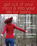 La maladie du doute : de l'aide pour la scrupulosité et les compulsions religieuses Un guide pour vivre une vie extraordinaire - Get Out of Your Mind and Into Your Life for Teens: A Guide to Living an Extraordinary Life