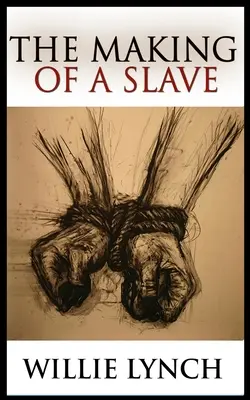 La fabrication d'un esclave - The Making of a Slave