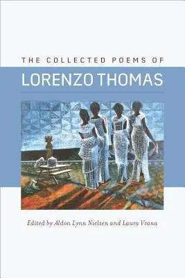 Le recueil de poèmes de Lorenzo Thomas - The Collected Poems of Lorenzo Thomas