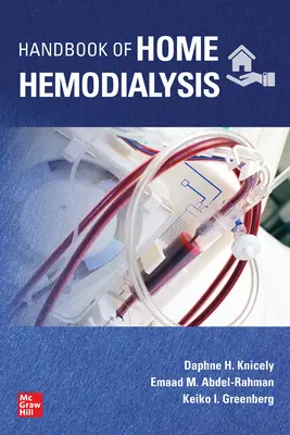 Manuel d'hémodialyse à domicile - Handbook of Home Hemodialysis