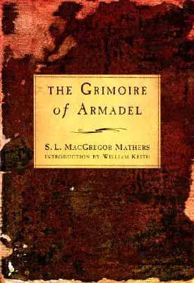 Le grimoire d'Armadel - The Grimoire of Armadel