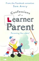 Confessions d'un parent apprenant : Être parent comme un patron. (un patron inexpérimenté et légèrement inefficace) - Confessions of a Learner Parent: Parenting Like a Boss. (an Inexperienced, Slightly Ineffectual Boss.)