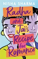 La recette du romantisme de Radha et Jai - Radha and Jai's Recipe for Romance