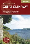 Marcher sur le Great Glen Way : L'itinéraire longue distance de Fort William à Inverness - Walking the Great Glen Way: Long-Distance Route from Fort William to Inverness