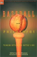 Baseball et philosophie : Penser en dehors de la boîte du batteur - Baseball and Philosophy: Thinking Outside the Batter's Box