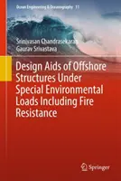 Conception des structures offshore sous des charges environnementales spéciales, y compris la résistance au feu - Design AIDS of Offshore Structures Under Special Environmental Loads Including Fire Resistance