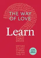 Le chemin de l'amour : Apprendre - The Way of Love: Learn