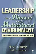 Leadership dans un environnement diversifié et multiculturel : Développer la prise de conscience, les connaissances et les compétences - Leadership in a Diverse and Multicultural Environment: Developing Awareness, Knowledge, and Skills