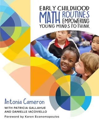 Routines mathématiques pour la petite enfance : Donner aux jeunes esprits les moyens de réfléchir - Early Childhood Math Routines: Empowering Young Minds to Think