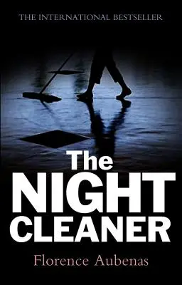 Le nettoyeur de nuit - The Night Cleaner