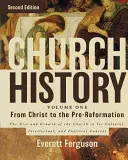 Histoire de l'Église, Volume 1 : Du Christ à la Pré-Réforme : L'essor et la croissance de l'Église dans son contexte culturel, intellectuel et politique - Church History, Volume One: From Christ to the Pre-Reformation: The Rise and Growth of the Church in Its Cultural, Intellectual, and Political Context