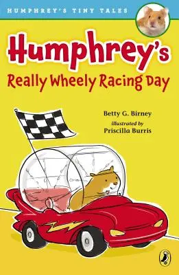 La journée de course de Humphrey - Humphrey's Really Wheely Racing Day