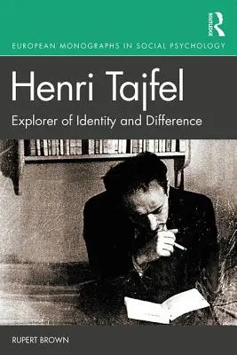 Henri Tajfel : Explorateur de l'identité et de la différence - Henri Tajfel: Explorer of Identity and Difference