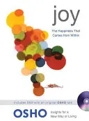 Joie : le bonheur qui vient de l'intérieur - Joy: The Happiness That Comes from Within