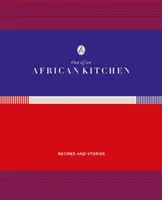 Dans une cuisine africaine : Recettes et histoires - Out of an African Kitchen: Recipies and Stories