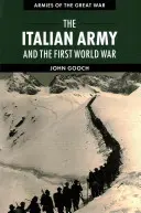 L'armée italienne et la Première Guerre mondiale - The Italian Army and the First World War