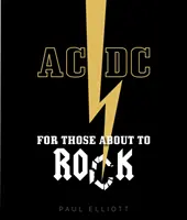 AC/DC : Pour ceux qui sont sur le point de faire du rock - AC/DC: For Those about to Rock