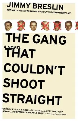 Le gang qui ne savait pas tirer droit - The Gang That Couldn't Shoot Straight