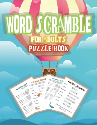 Casse-tête pour adultes : Jeu de mots cachés, mots cachés en gros caractères pour les adultes, livres de mots cachés. - Word Scramble Puzzle Book for Adults: Word Puzzle Game, Large Print Word Puzzles for Adults, Jumble Word Puzzle Books
