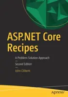 ASP.NET Core Recipes : Une approche problème-solution - ASP.NET Core Recipes: A Problem-Solution Approach