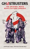 Ghostbusters - The Original Movie Novelizations Omnibus (en anglais) - Ghostbusters - The Original Movie Novelizations Omnibus
