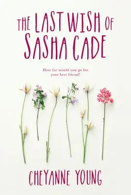 Le dernier souhait de Sasha Cade - The Last Wish of Sasha Cade