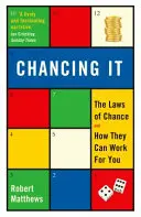 La chance - Les lois du hasard et comment elles peuvent vous être utiles - Chancing It - The Laws of Chance and How They Can Work For You