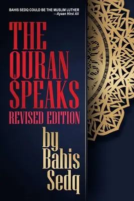 Le Coran parle - Édition révisée - The Quran Speaks - Revised Edition