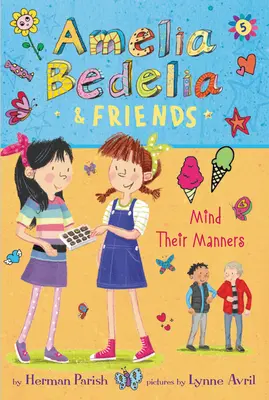 Amelia Bedelia & Friends #5 : Amelia Bedelia & Friends Mind Their Manners (Amelia Bedelia et ses amis font attention à leurs manières) - Amelia Bedelia & Friends #5: Amelia Bedelia & Friends Mind Their Manners