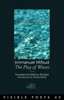 Le jeu des vagues - Play of Waves