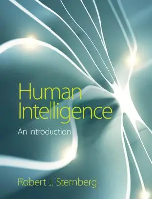 L'intelligence humaine : Une introduction - Human Intelligence: An Introduction