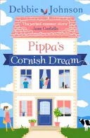 Le rêve de Pippa en Cornouailles - Pippa's Cornish Dream