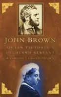 John Brown - Serviteur de la reine Victoria dans les Highlands - John Brown - Queen Victoria's Highland Servant