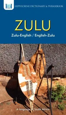 Dictionnaire et recueil de phrases zoulou-anglais/anglais-zoulou - Zulu-English/ English-Zulu Dictionary & Phrasebook