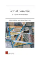 Le droit des recours : Une perspective européenne - Law of Remedies: A European Perspective