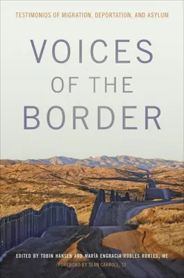 Les voix de la frontière : Témoignages de migration, d'expulsion et d'asile - Voices of the Border: Testimonios of Migration, Deportation, and Asylum